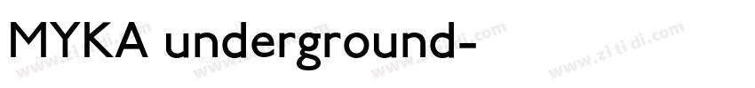 MYKA underground字体转换